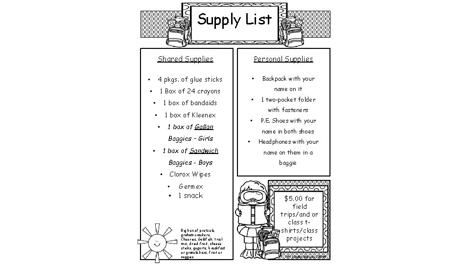 Supply List • Shared Supplies Personal Supplies 4 pkgs. of glue sticks • name