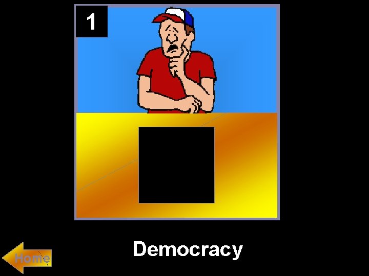 1 Home Democracy 