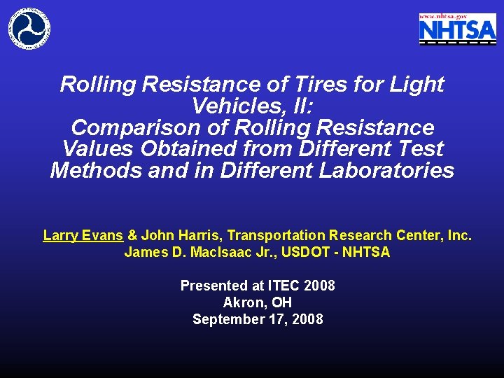 Rolling Resistance of Tires for Light Vehicles, II: Comparison of Rolling Resistance Values Obtained