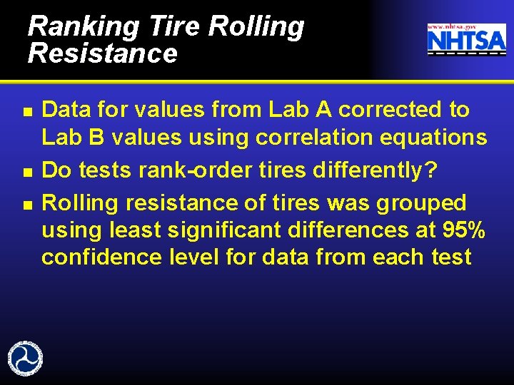 Ranking Tire Rolling Resistance n n n Data for values from Lab A corrected