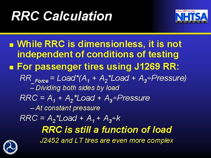 RRC Calculation n n While RRC is dimensionless, it is not independent of conditions