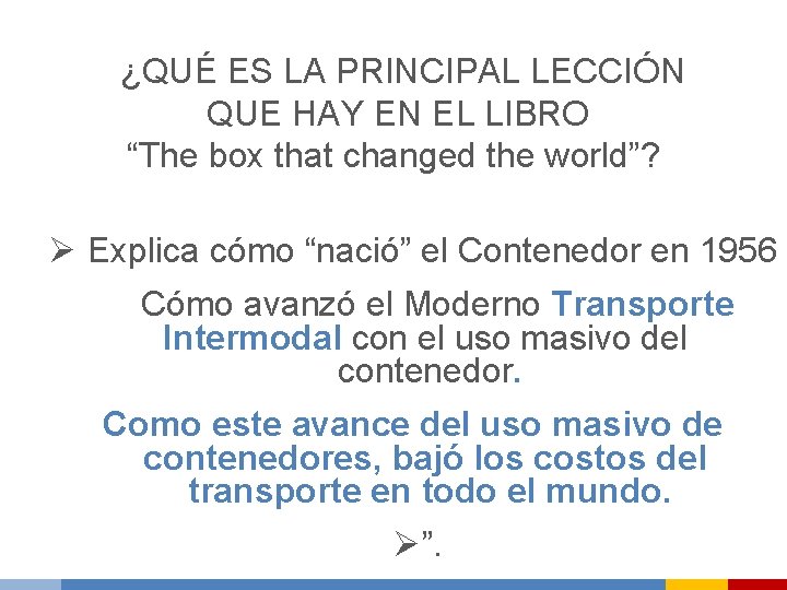 ¿QUÉ ES LA PRINCIPAL LECCIÓN QUE HAY EN EL LIBRO “The box that changed