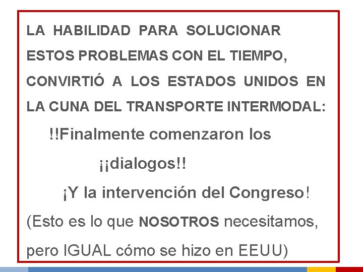 LA HABILIDAD PARA SOLUCIONAR ESTOS PROBLEMAS CON EL TIEMPO, CONVIRTIÓ A LOS ESTADOS UNIDOS