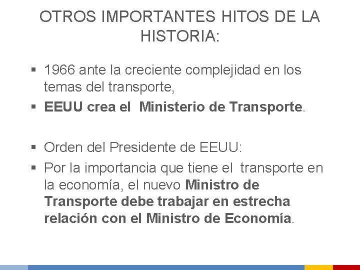 OTROS IMPORTANTES HITOS DE LA HISTORIA: § 1966 ante la creciente complejidad en los