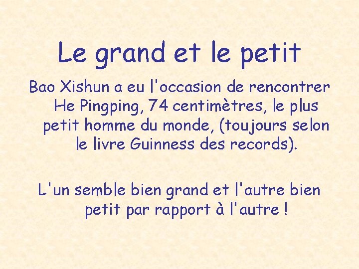 Le grand et le petit Bao Xishun a eu l'occasion de rencontrer He Pingping,