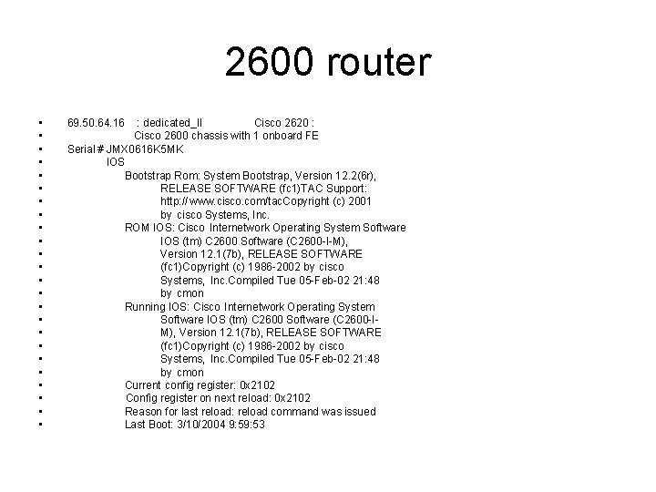 2600 router • • • • • • 69. 50. 64. 16 : dedicated_II