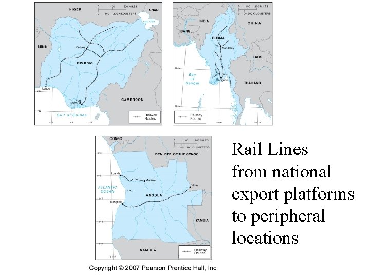 Rail Lines from national export platforms to peripheral locations 