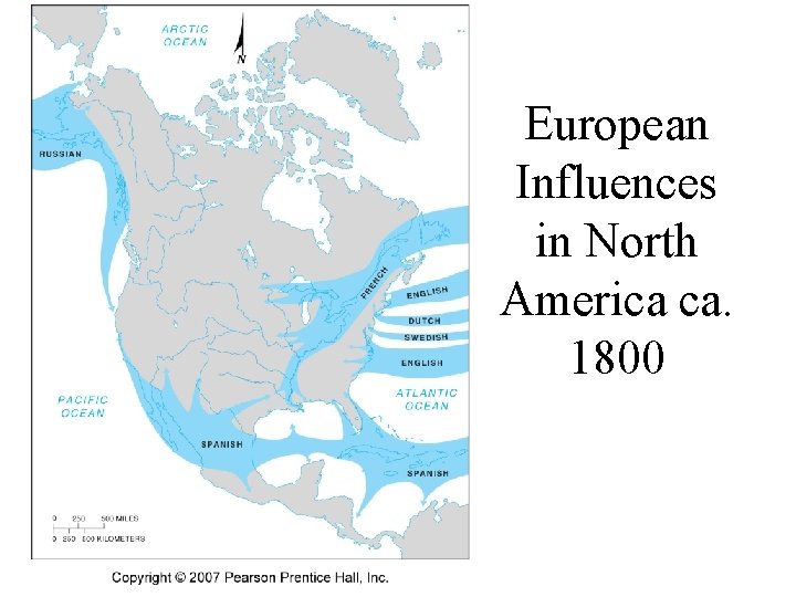 European Influences in North America ca. 1800 