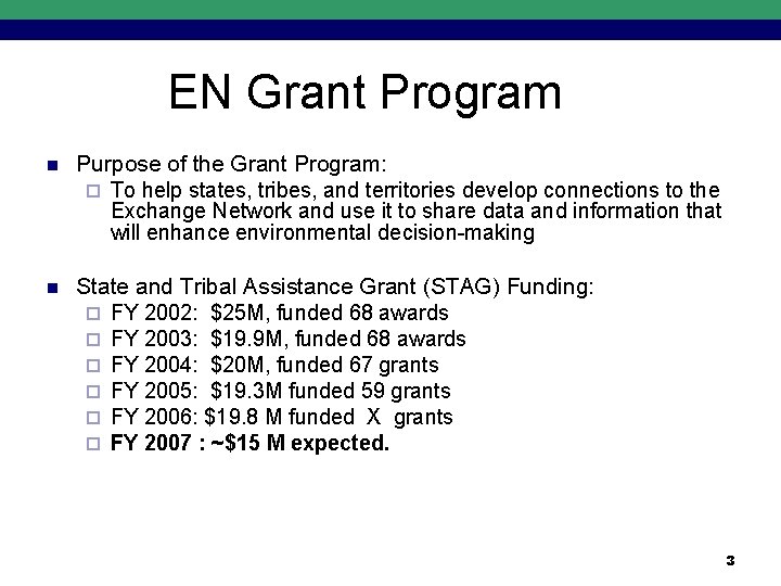 EN Grant Program n Purpose of the Grant Program: ¨ To help states, tribes,