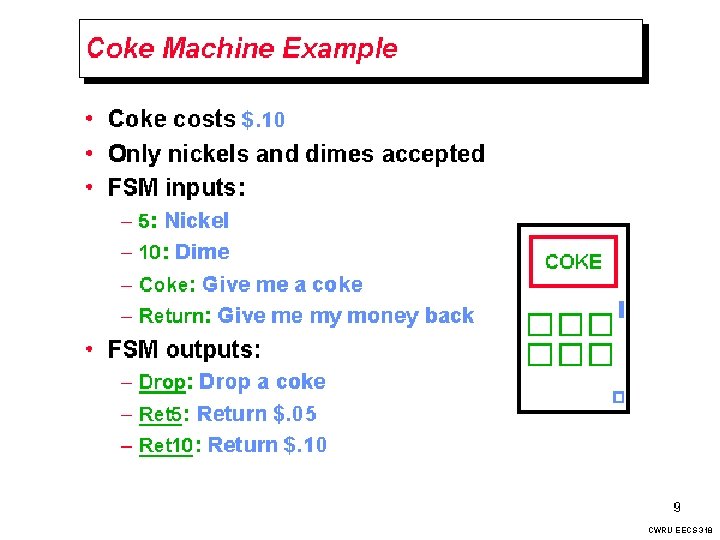 Coke Machine Example CWRU EECS 318 