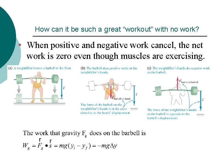 How can it be such a great “workout” with no work? • When positive