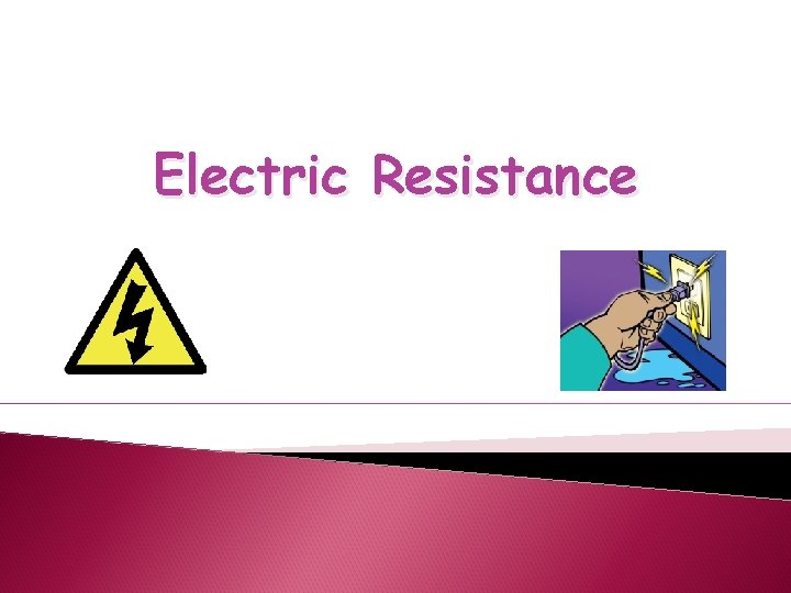 Electric Resistance 