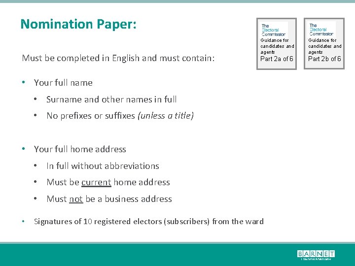 Nomination Paper: Must be completed in English and must contain: Guidance for candidates and