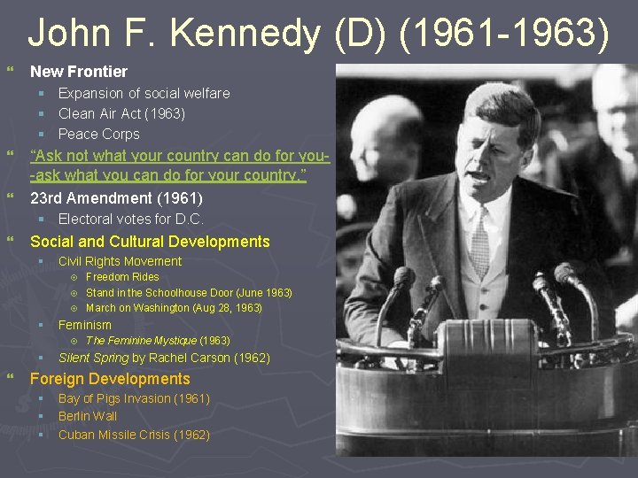 John F. Kennedy (D) (1961 -1963) } New Frontier § Expansion of social welfare