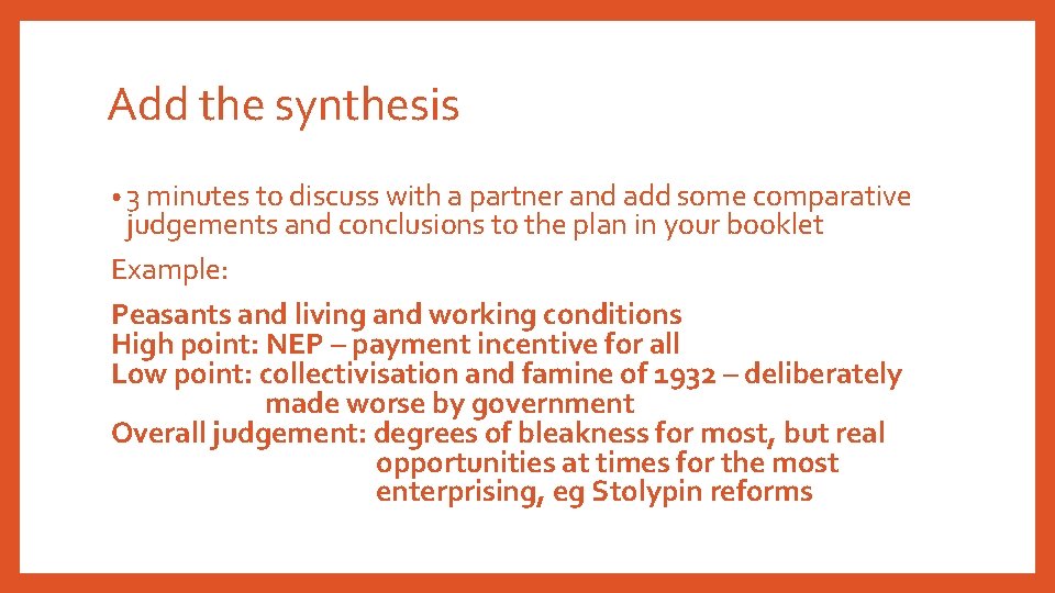 Add the synthesis • 3 minutes to discuss with a partner and add some