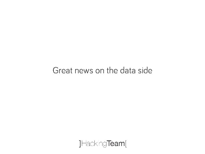 Great news on the data side 
