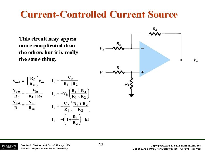 Current-Controlled Current Source This circuit may appear more complicated than the others but it