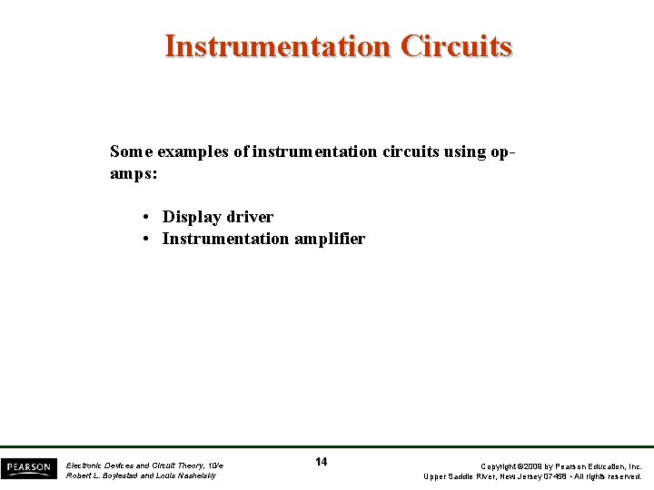 Instrumentation Circuits Some examples of instrumentation circuits using opamps: • Display driver • Instrumentation