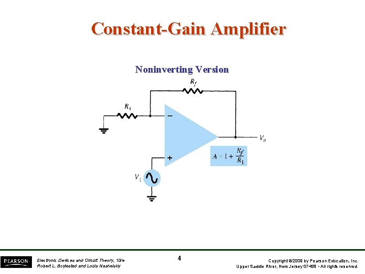 Constant-Gain Amplifier Noninverting Version Electronic Devices and Circuit Theory, 10/e Robert L. Boylestad and