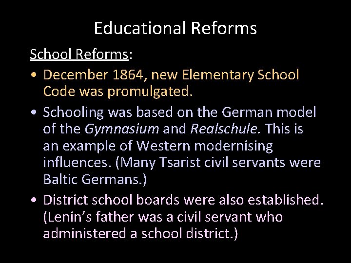 Educational Reforms School Reforms: • December 1864, new Elementary School Code was promulgated. •