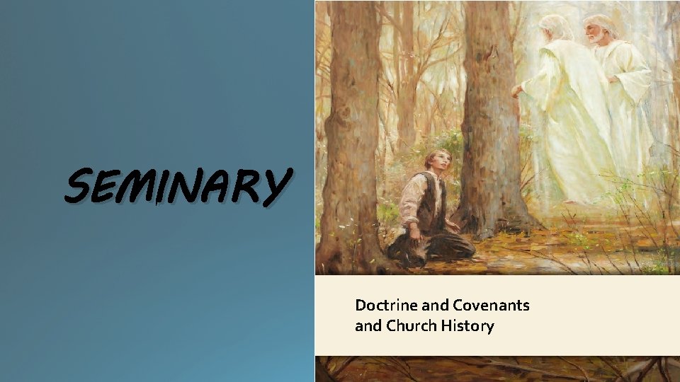 LESSON 15 SEMINARY Doctrine and Covenants and Church History 