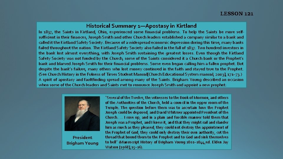 LESSON 121 Historical Summary 1—Apostasy in Kirtland In 1837, the Saints in Kirtland, Ohio,