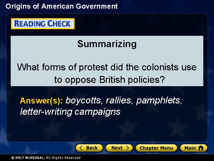 Origins of American Government Summarizing What forms of protest did the colonists use to