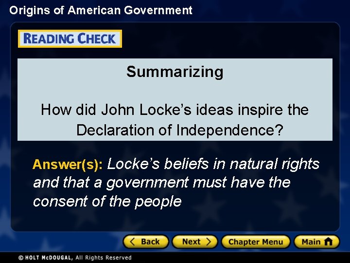 Origins of American Government Summarizing How did John Locke’s ideas inspire the Declaration of