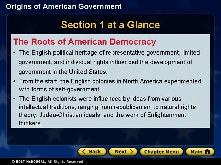 Origins of American Government Section 1 at a Glance The Roots of American Democracy