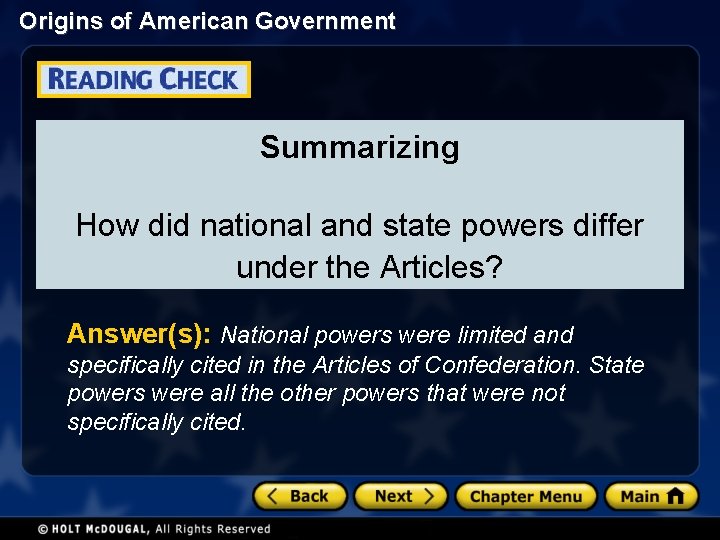 Origins of American Government Summarizing How did national and state powers differ under the