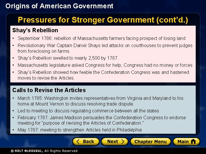 Origins of American Government Pressures for Stronger Government (cont’d. ) Shay’s Rebellion • September