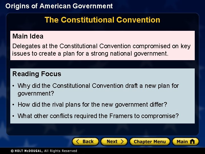 Origins of American Government The Constitutional Convention Main Idea Delegates at the Constitutional Convention