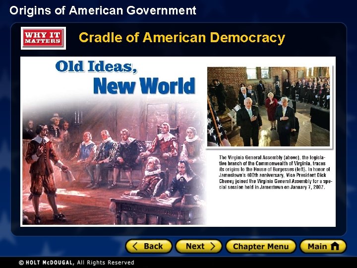 Origins of American Government Cradle of American Democracy 