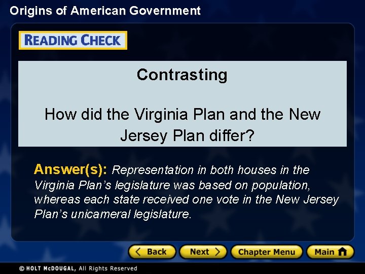 Origins of American Government Contrasting How did the Virginia Plan and the New Jersey