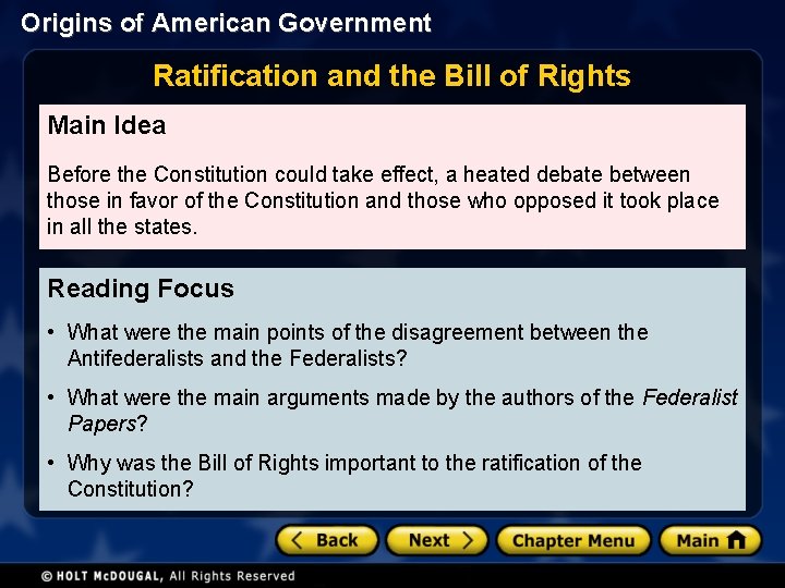 Origins of American Government Ratification and the Bill of Rights Main Idea Before the