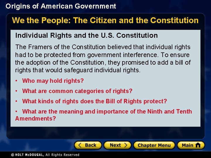 Origins of American Government We the People: The Citizen and the Constitution Individual Rights