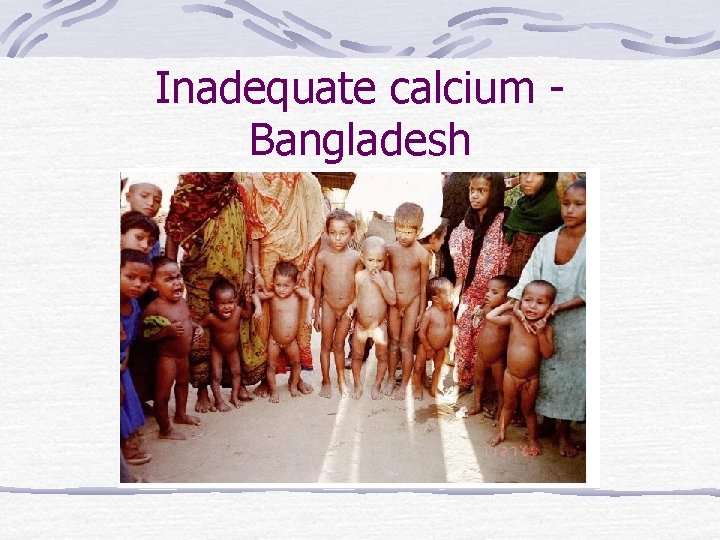 Inadequate calcium Bangladesh 