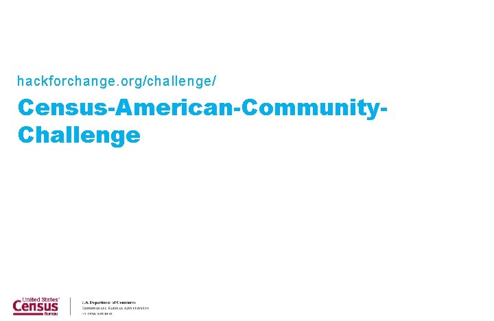 hackforchange. org/challenge/ Census-American-Community. Challenge 