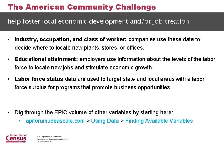 The American Community Challenge help foster local economic development and/or job creation • Industry,