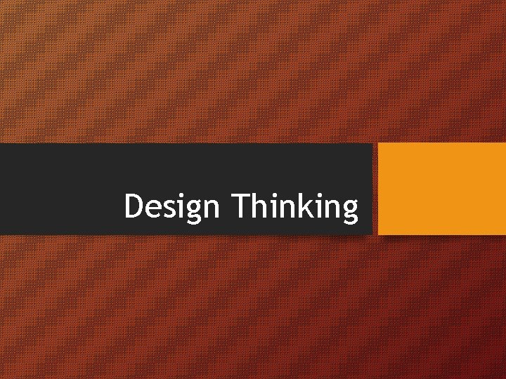 Design Thinking 