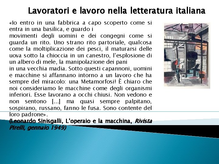 Lavoratori e lavoro nella letteratura italiana «Io entro in una fabbrica a capo scoperto