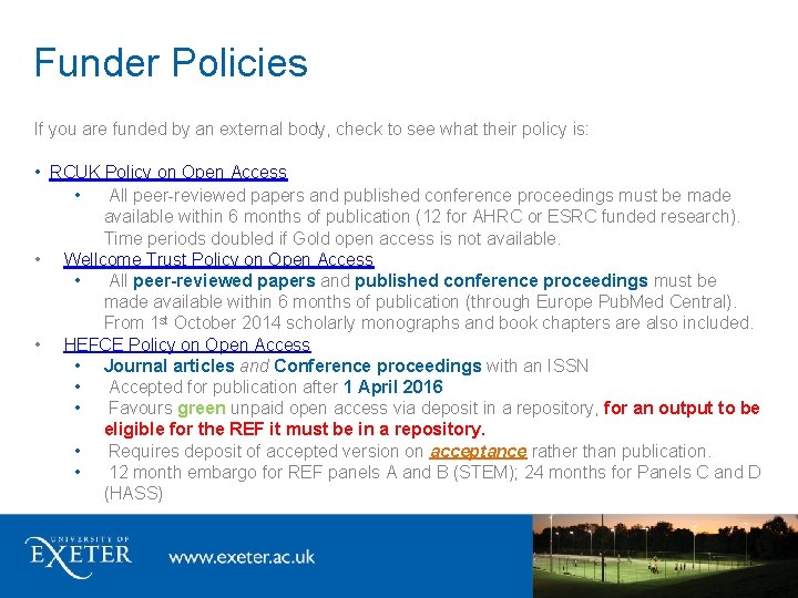 Funder Policies If you are funded by an external body, check to see what Funder Policies If you are funded by an external body, check to see what
