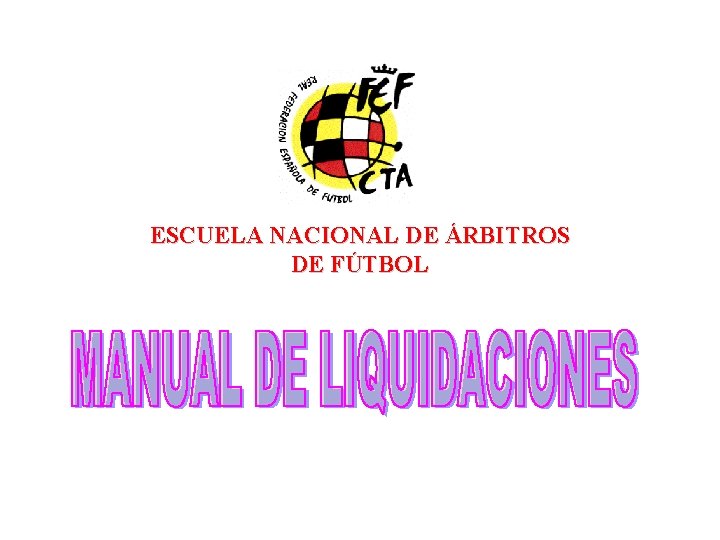 ESCUELA NACIONAL DE ÁRBITROS DE FÚTBOL 