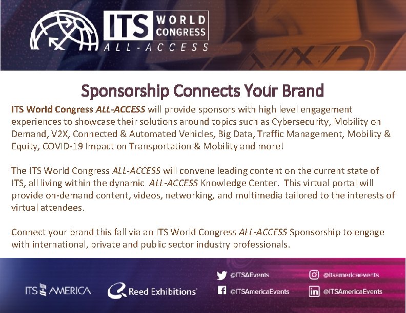 Sponsorship Connects Your Brand ITS World Congress ALL-ACCESS will provide sponsors with high level