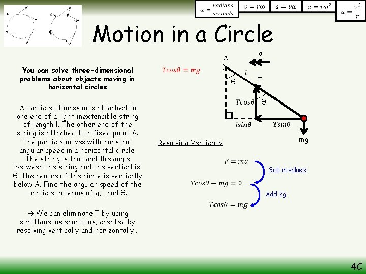 Motion in a Circle a A You can solve three-dimensional problems about objects moving