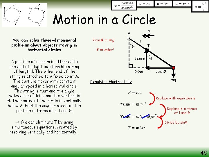 Motion in a Circle a A You can solve three-dimensional problems about objects moving