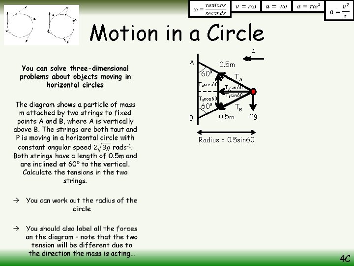Motion in a Circle a • A 60⁰ TAcos 60 TBcos 60 0. 5