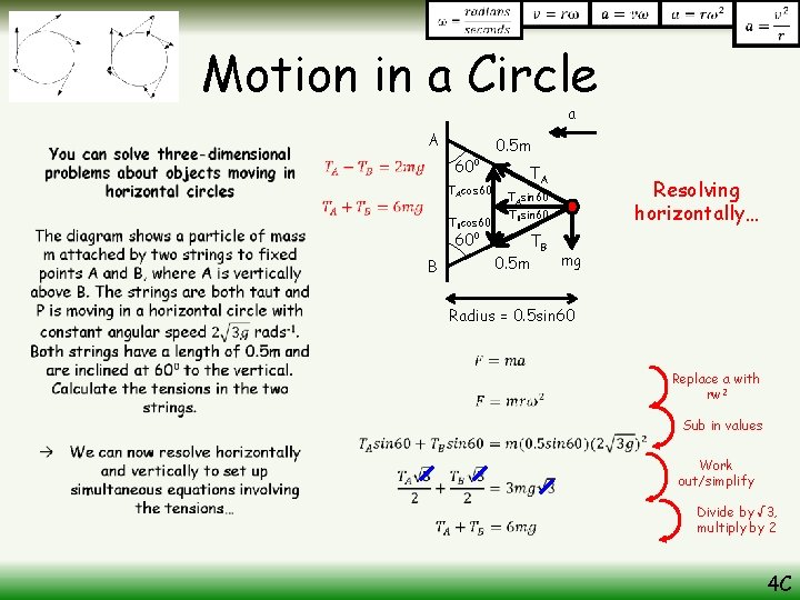 Motion in a Circle a • A 60⁰ TAcos 60 TBcos 60 0. 5