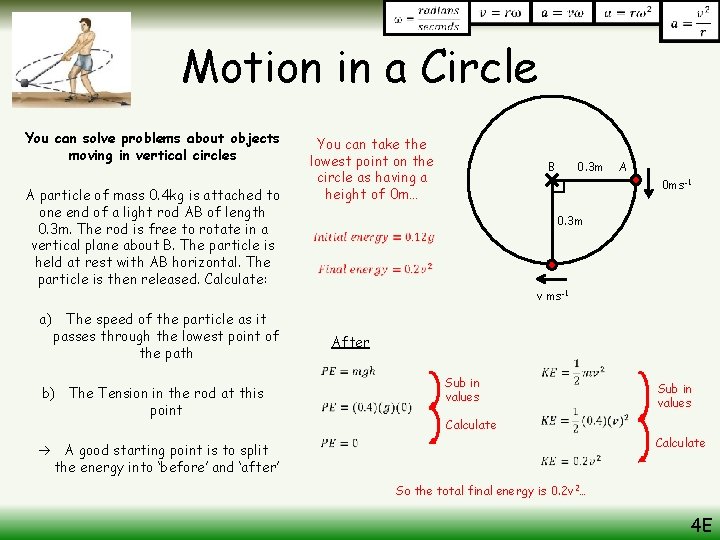 Motion in a Circle You can solve problems about objects moving in vertical circles
