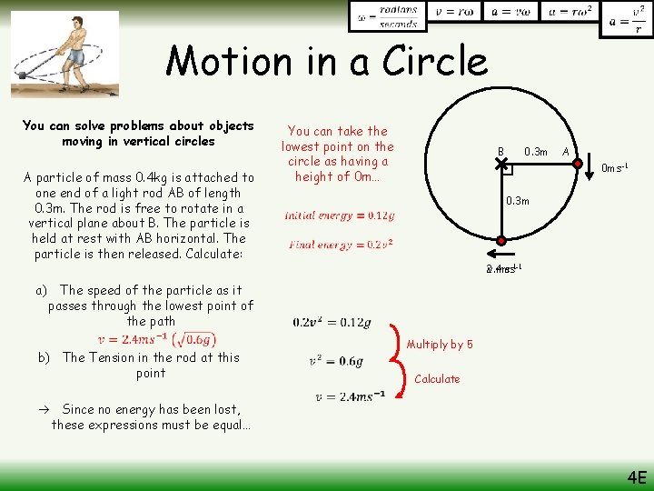 Motion in a Circle You can solve problems about objects moving in vertical circles
